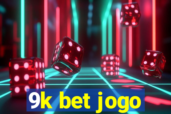 9k bet jogo